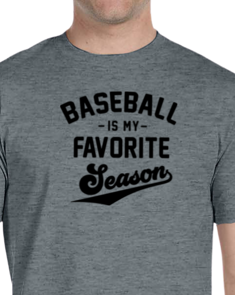 BASEBALL IS MY FAVORITE SEASON T-Shirt