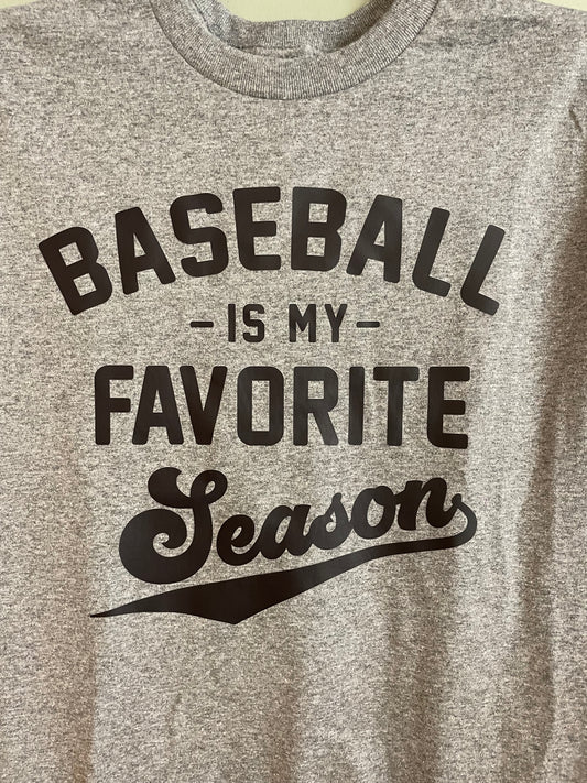 Baseball Is My Favorite Season T-Shirt